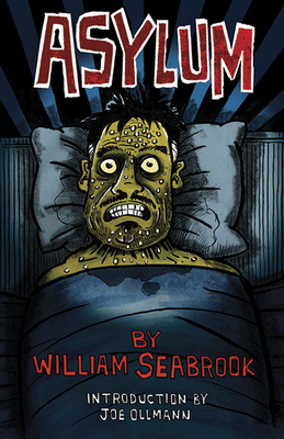 Asylum - Seabrook, William, and Ollmann, Joe (Introduction by)