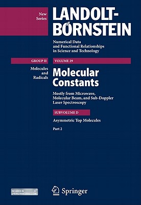 Asymmetric Top Molecules, Part 2 - Demaison, Jean, and H�ttner, Wolfgang (Editor), and Vogt, J�rgen