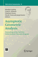 Asymptotic Geometric Analysis: Proceedings of the Fall 2010 Fields Institute Thematic Program