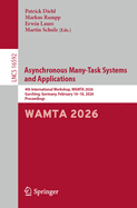 Asynchronous Many-Task Systems and Applications: 4th International Workshop, WAMTA 2026, Garching, Germany, February 16-18, 2026, Proceedings