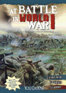 At Battle in World War I: An Interactive Battlefield Adventure