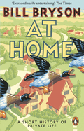 At Home: A Short History of Private Life