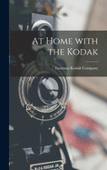 At Home With the Kodak