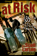 At Risk: Bringing Hope to Hurting Teenagers