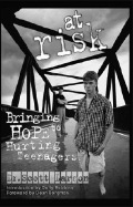 At Risk: Bringing Hope to Hurting Teenagers