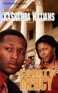 At the Courts Mercy - Williams, KaShamba