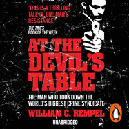 At The Devil's Table: The Man Who Took Down the World's Biggest Crime Syndicate