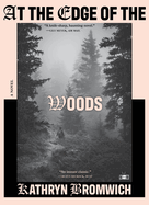 At the Edge of the Woods