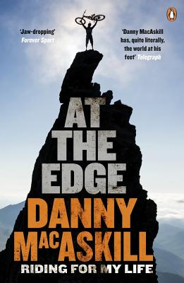 At the Edge: Riding for My Life - MacAskill, Danny