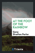At the Foot of the Rainbow