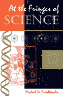 At the Fringes of Science