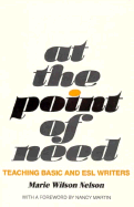 At the Point of Need: Teaching Basic and ESL Writers