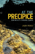 At the Precipice: New Mexico's Changing Climate