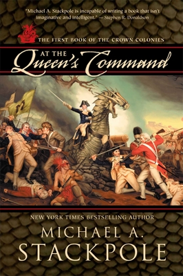 At the Queen's Command: Crown Colonies, Book One - Stackpole, Michael A