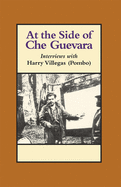 At the Side of Che Guevara