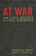 At War with Civil Rights and Civil Liberties