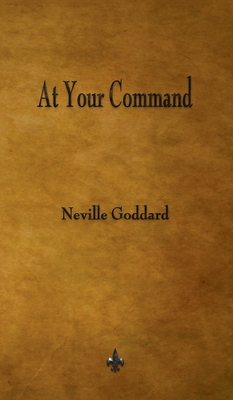 At Your Command - Goddard, Neville