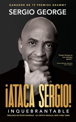 Ataca Sergio: Inquebrantable - George, Sergio