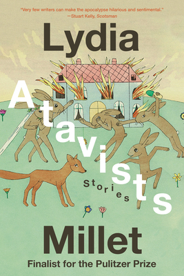 Atavists: Stories - Millet, Lydia
