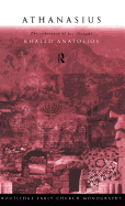 Athanasius: The Coherence of His Thought