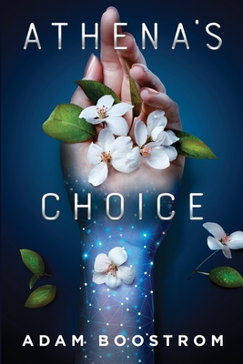 Athena's Choice - Boostrom, Adam