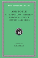 Athenian Constitution. Eudemian Ethics. Virtues and Vices