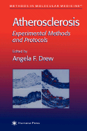 Atherosclerosis: Experimental Methods and Protocols