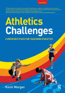 Athletics Challenges: A Resource Pack for Teaching Athletics