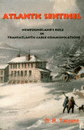 Atlantic Sentinel: Newfoundland's Role in Transatlantic Cable Communications
