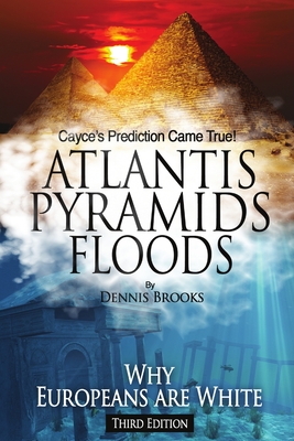 Atlantis Pyramids Floods - Brooks, Dennis