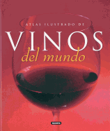 Atlas Ilustrado de Vinos del Mundo