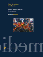 Atlas of Applied Internal Liver Anatomy