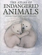 Atlas of Endangered Animals (Reference)