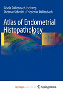 Atlas of Endometrial Histopathology