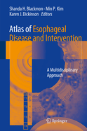 Atlas of Esophageal Disease and Intervention: A Multidisciplinary Approach