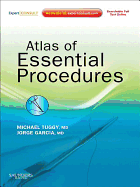 Atlas of Essential Procedures: Expert Consult - Online and Print