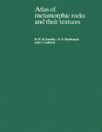 Atlas of Metamorphic Rocks and Their Textures