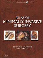 Atlas of Minimally Invasive Surgery with DVD