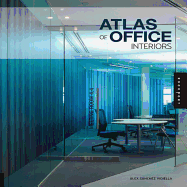 Atlas of Office Interiors