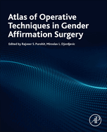 Atlas of Operative Techniques in Gender Affirmation Surgery
