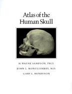 Atlas of the Human Skull