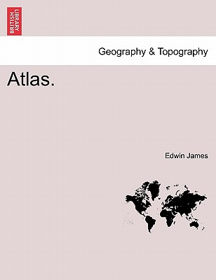 Atlas. - James, Edwin