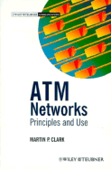 ATM Networks: Principles and Use