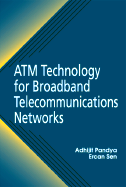 ATM Technology for Broadband Telecommunications Networks