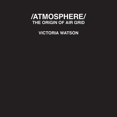 /ATMOSPHERE/ - Watson, Victoria