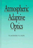Atmospheric Adaptive Optics