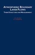 Atmospheric Boundary Layer Flows: Their Structure and Measurement