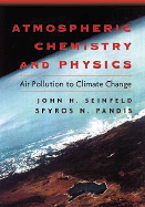 Atmospheric Chemistry and Physics: From Air Pollution to Climate Change