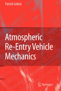 Atmospheric Re-entry Vehicle Mechanics