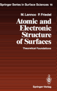 Atomic and Electronic Structure of Surfaces: Theoretical Foundations
